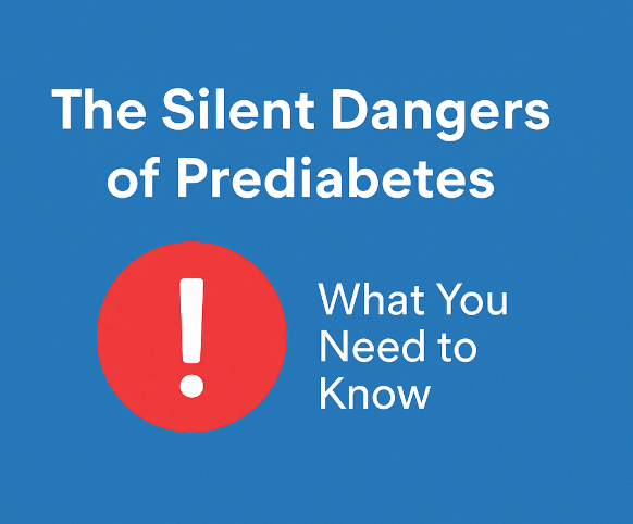 The Silent Dangers Signs of Prediabetes